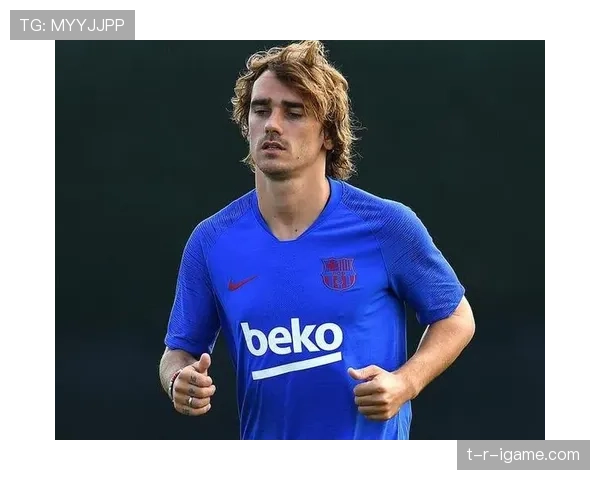 马竞队友揭秘格里兹曼的真实表现与球场贡献分析